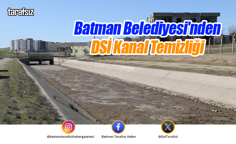 Batman Belediyesi’nden DSİ Kanal Temizliği