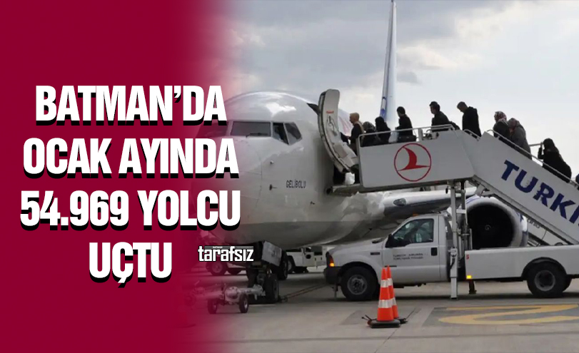 Batman’da Ocak Ayında 54.969 Yolcu Uçtu