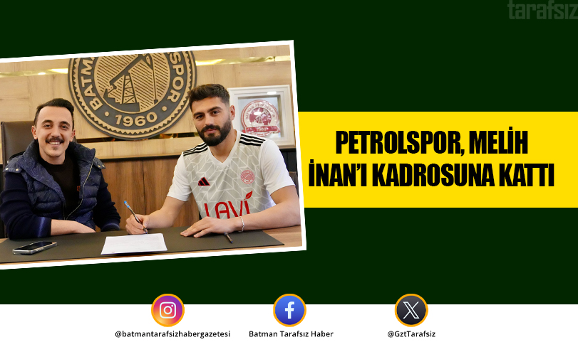 Petrolspor, Melih İnan’ı Kadrosuna Kattı