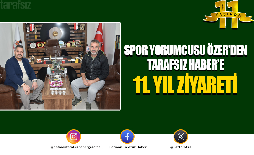 Spor Yorumcusu Özer’den Tarafsız Haber’e 11. Yıl Ziyareti