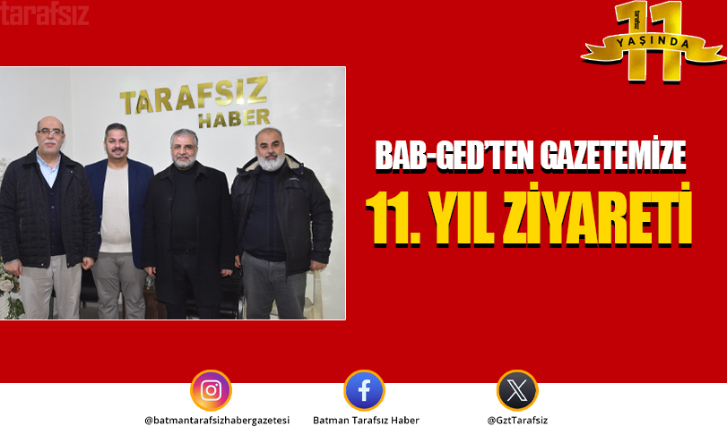 BAB-GED’ten Gazetemize 11. Yıl Ziyareti