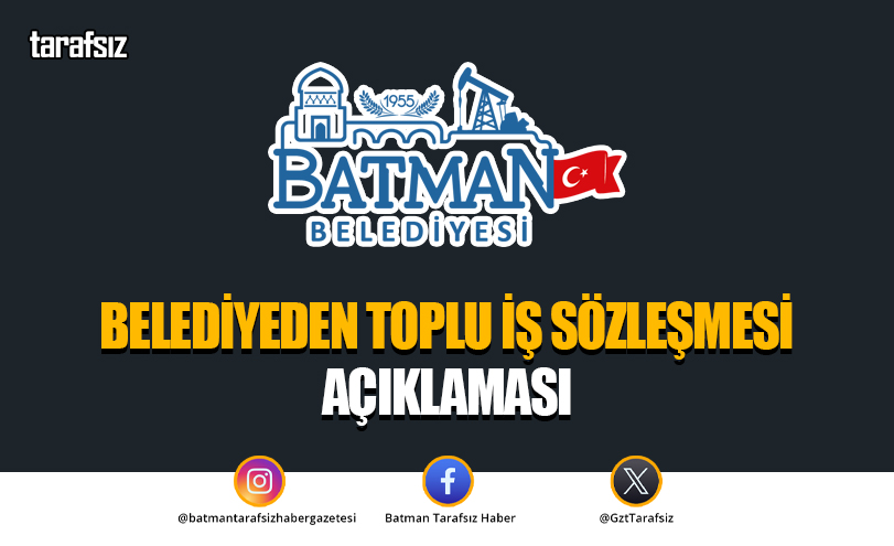 Belediyeden Toplu İş Sözleşmesi Açıklaması