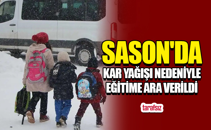 Sason’da Kar Yağışı Nedeniyle Eğitime Ara Verildi