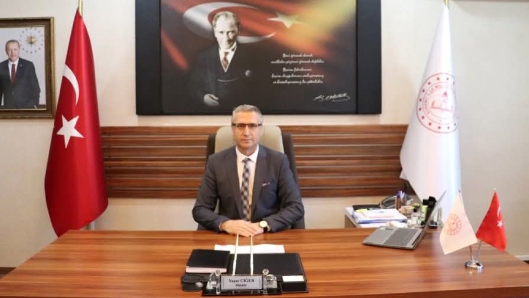 İl Millî Eğitim Müdürü Yaşar Ciğer’den Yeni Dönem Mesajı