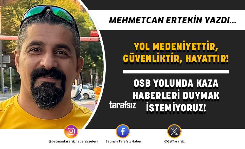 OSB YOLUNDA KAZA HABERLERİ DUYMAK İSTEMİYORUZ!
