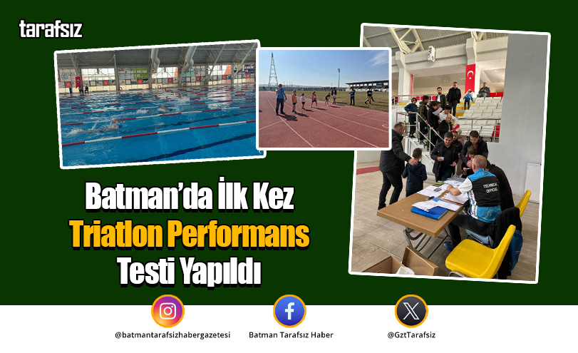 Batman’da İlk Kez Triatlon Performans Testi Yapıldı