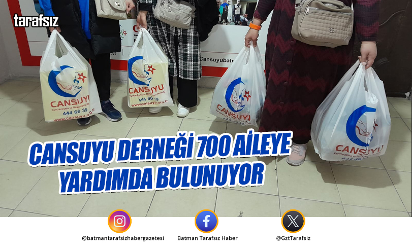 Cansuyu Derneği 700 Aileye Yardımda Bulunuyor