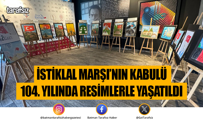 İstiklal Marşı’nın Kabulü 104. Yılında Resimlerle Yaşatıldı