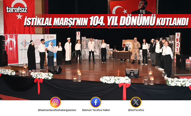 İstiklal Marşı’nın 104. Yıl Dönümü Kutlandı
