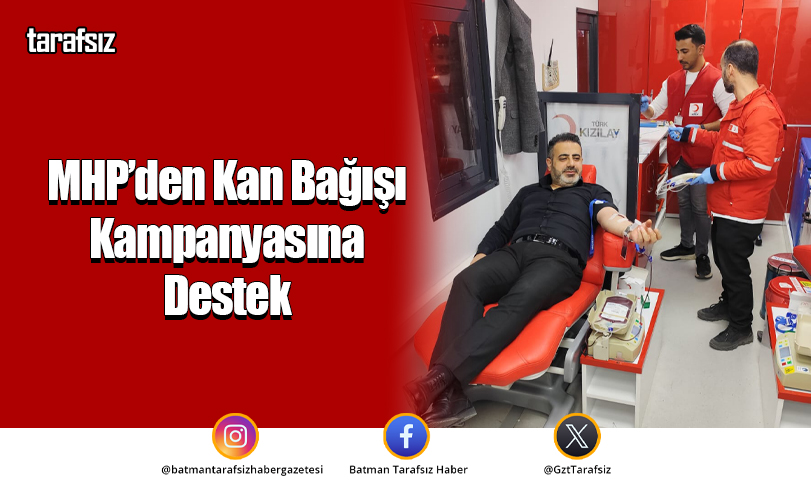 MHP’den Kan Bağışı Kampanyasına Destek