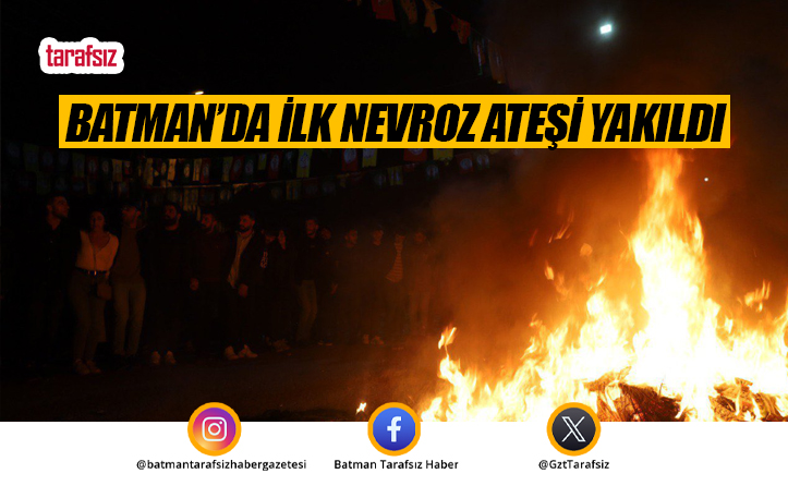 Batman’da İlk Nevroz Ateşi Yakıldı