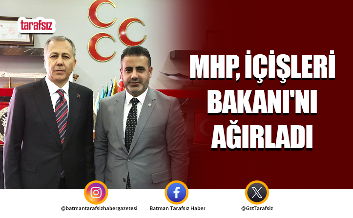 MHP, İÇİŞLERİ BAKANI’NI AĞIRLADI