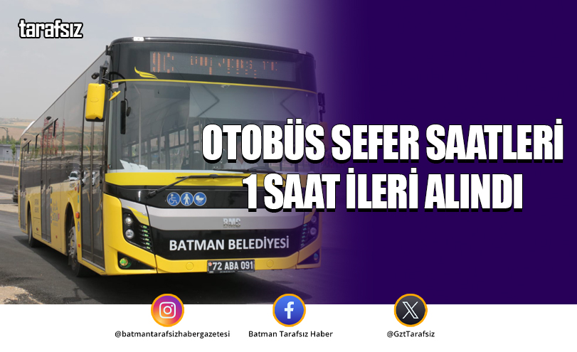 Otobüs Sefer Saatleri 1 Saat İleri Alındı