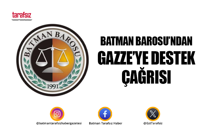 Batman Barosu’ndan Gazze’ye Destek Çağrısı