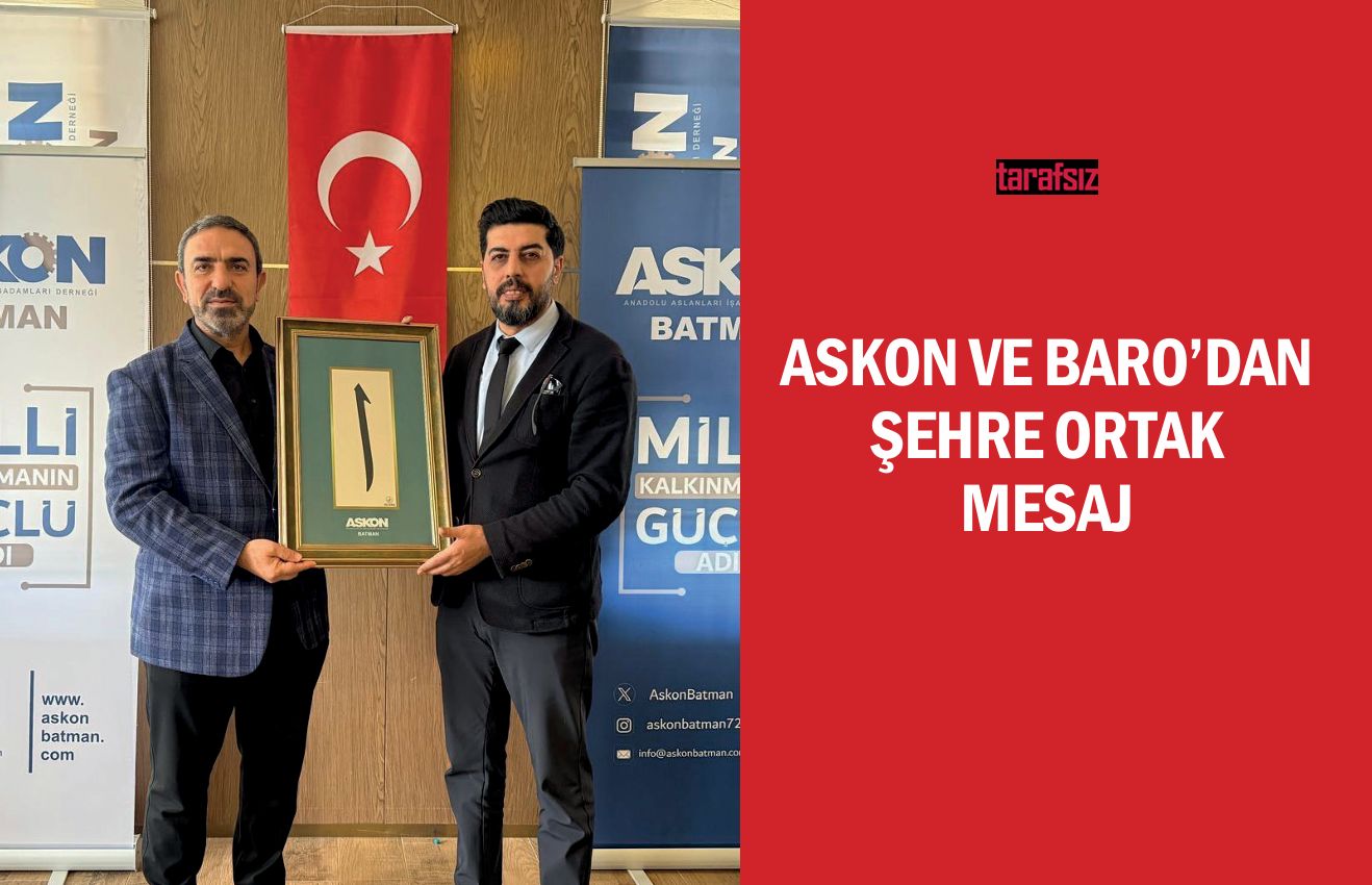 ASKON VE BARO’DAN ŞEHRE ORTAK MESAJ