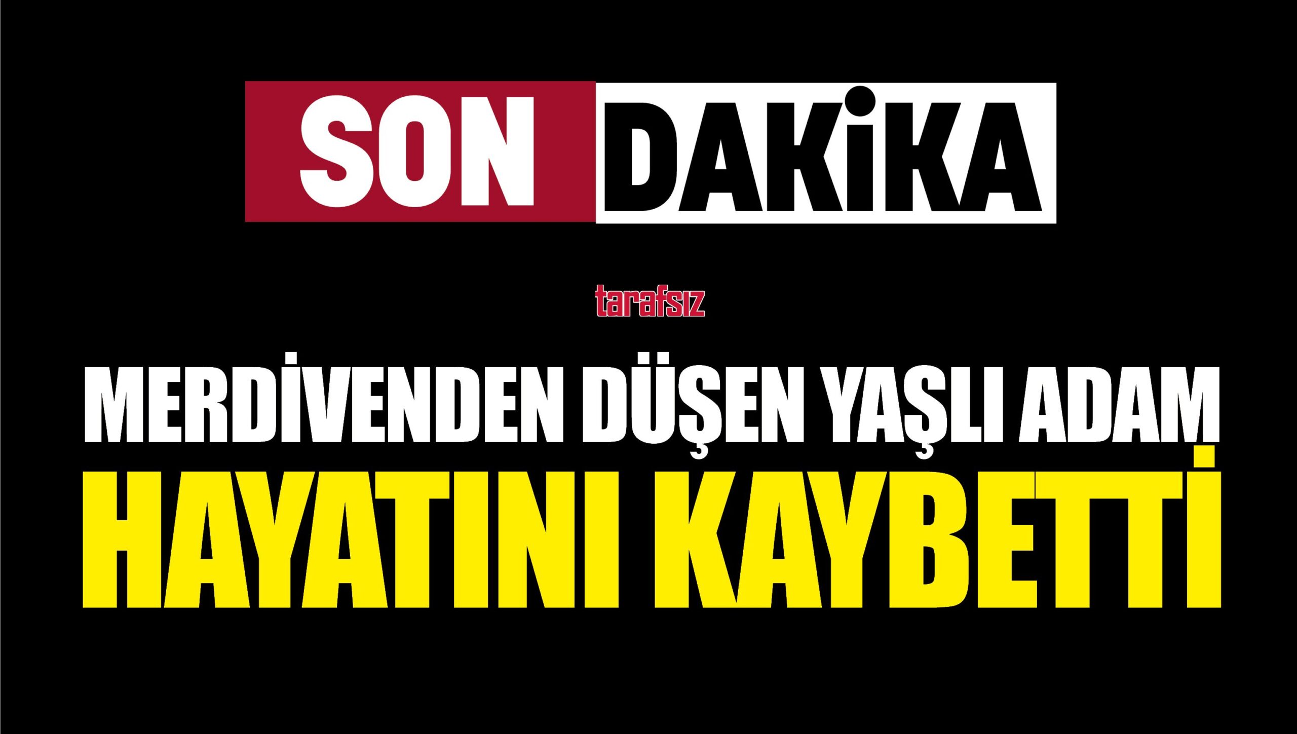 Batman’da Merdivenden Düşen Yaşlı Adam Hayatını Kaybetti