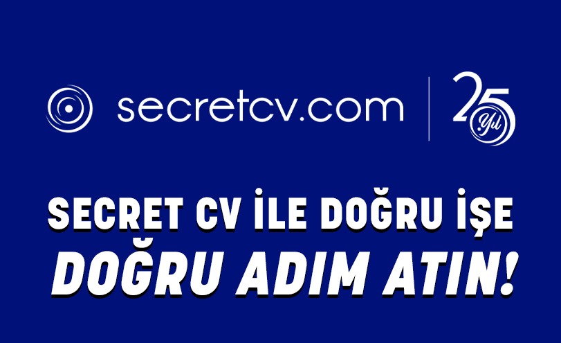 Secret CV ile Doğru İşe Doğru Adım Atın!