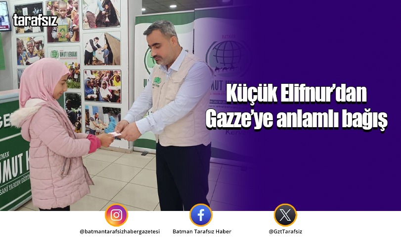 Küçük Elifnur’dan Gazze’ye anlamlı bağış