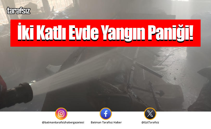 İki Katlı Evde Yangın Paniği!