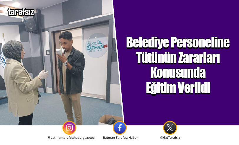 Belediye Personeline Tütünün Zararları Konusunda Eğitim Verildi