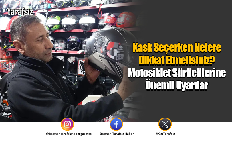 Kask Seçerken Nelere Dikkat Etmelisiniz?