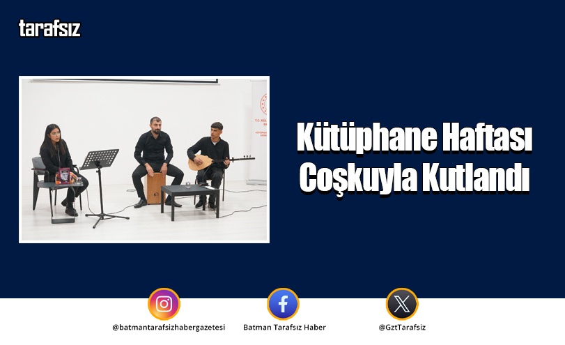 Kütüphane Haftası Coşkuyla Kutlandı