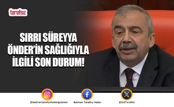 Sırrı Süreyya Önder Ameliyat Oldu, Hayati Tehlikesi Devam Ediyor