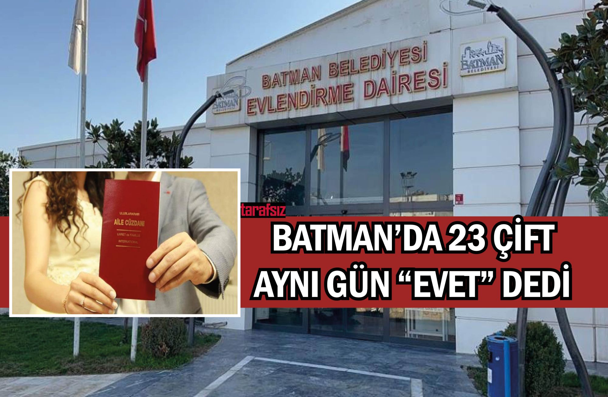 BATMAN’DA 23 ÇİFT AYNI GÜN “EVET” DEDİ