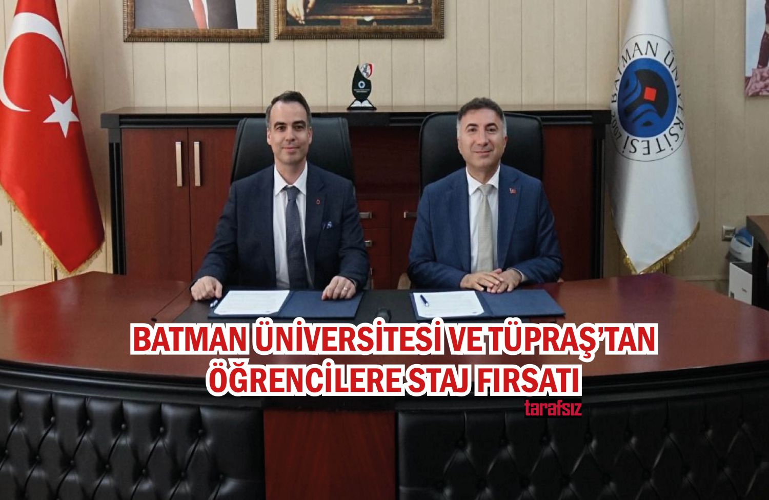 Batman Üniversitesi ve Tüpraş’tan Öğrencilere Staj Fırsatı