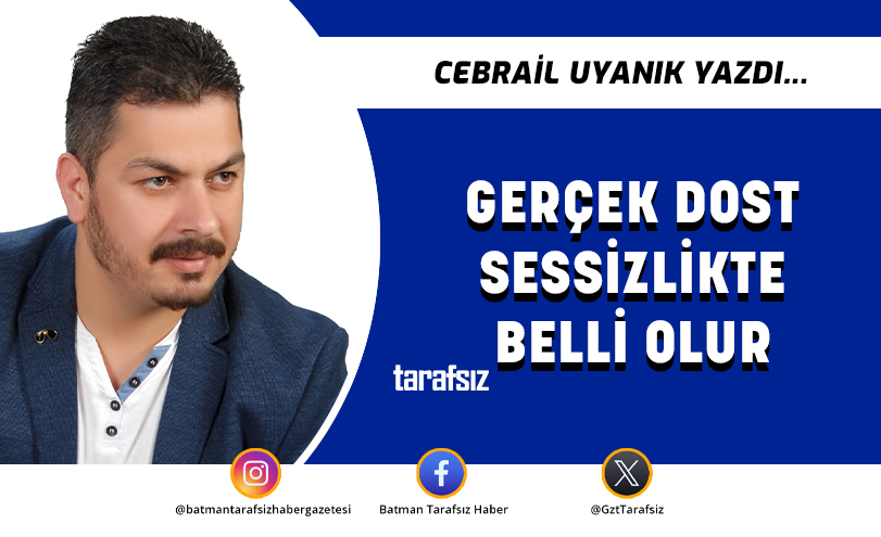 Gerçek Dost Sessizlikte Belli Olur