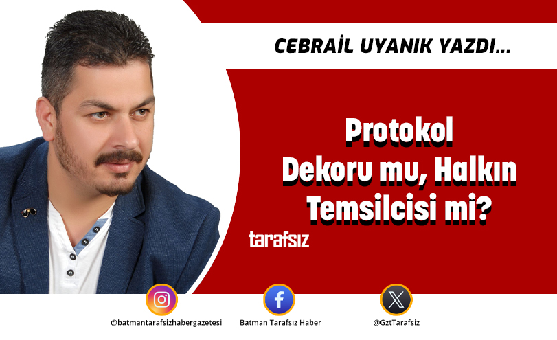 Protokol Dekoru mu, Halkın Temsilcisi mi?