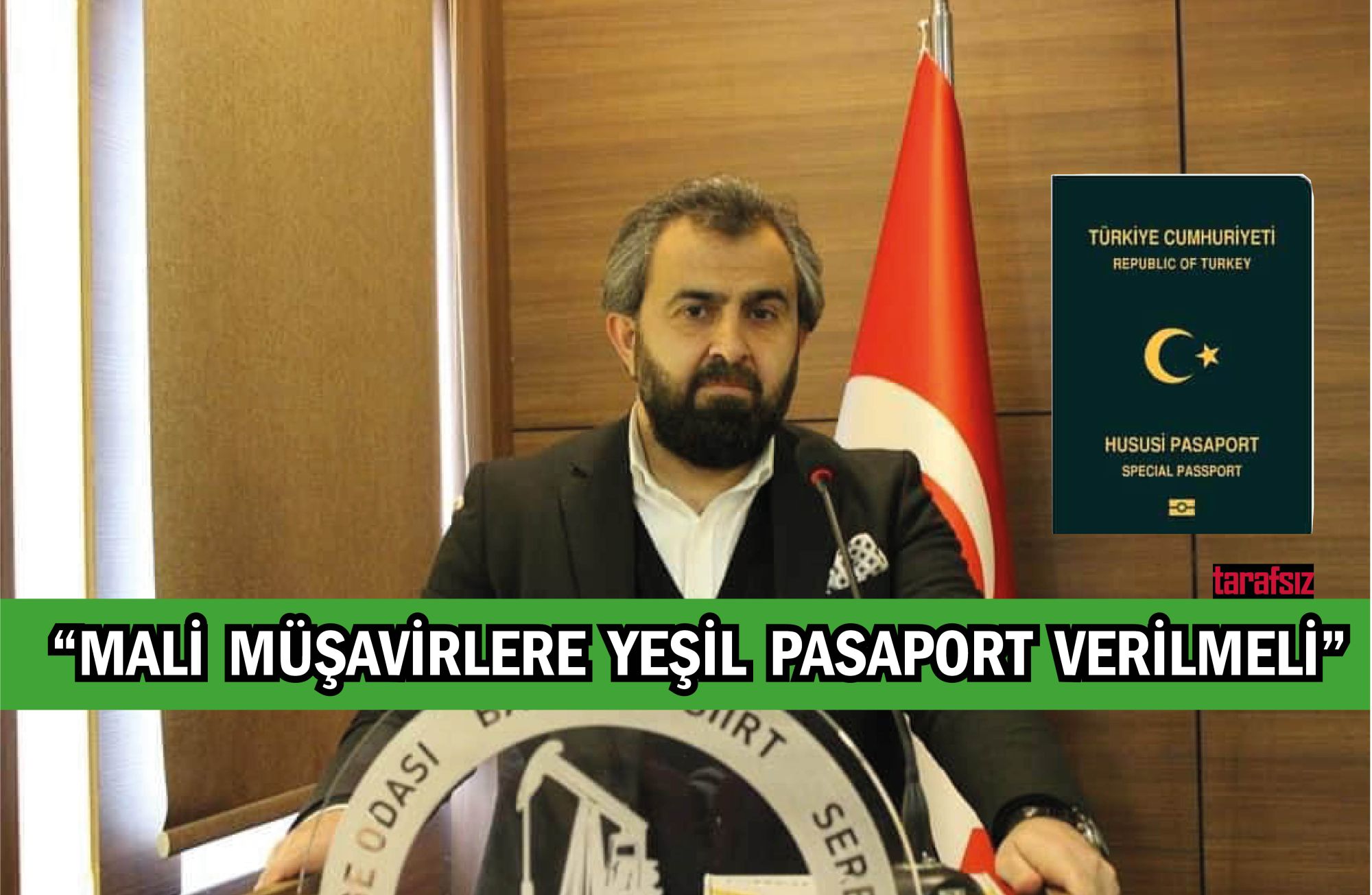 “Mali Müşavirlere Yeşil Pasaport Verilmeli”