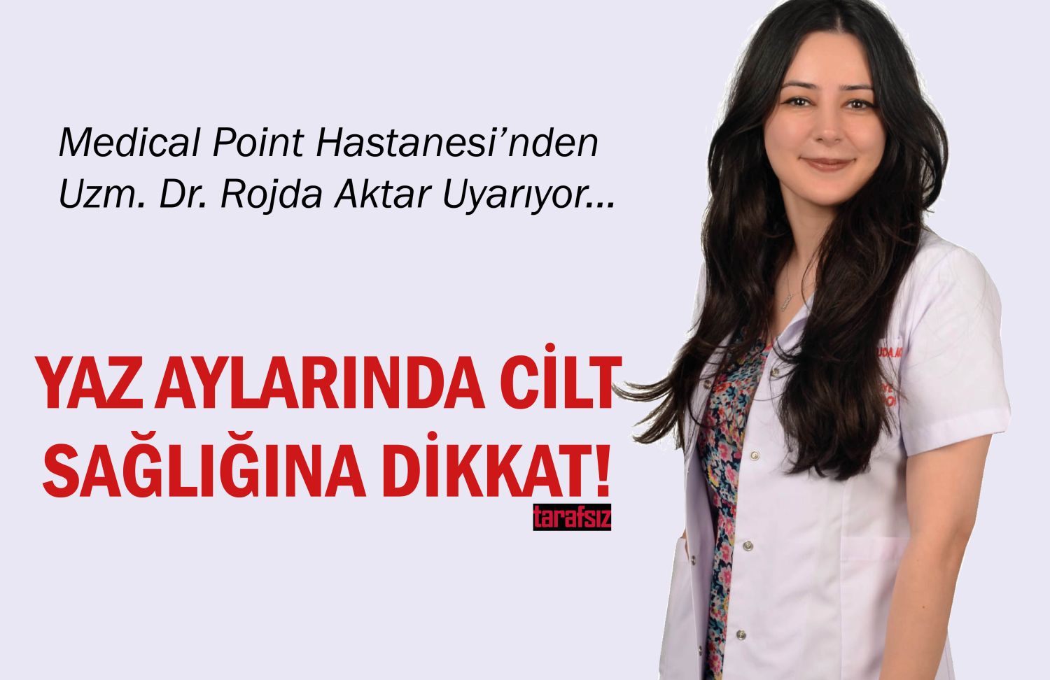 Yaz Aylarında Cilt Sağlığına Dikkat!