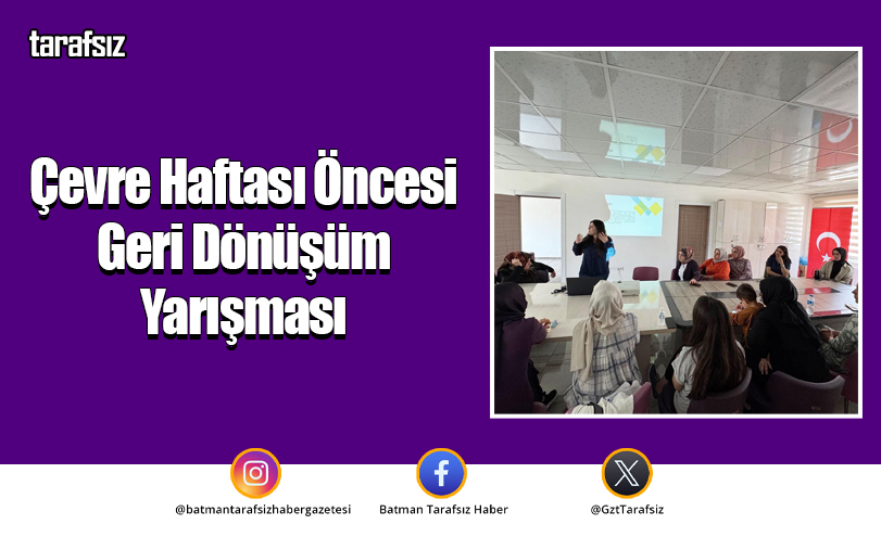Çevre Haftası Öncesi Geri Dönüşüm Yarışması
