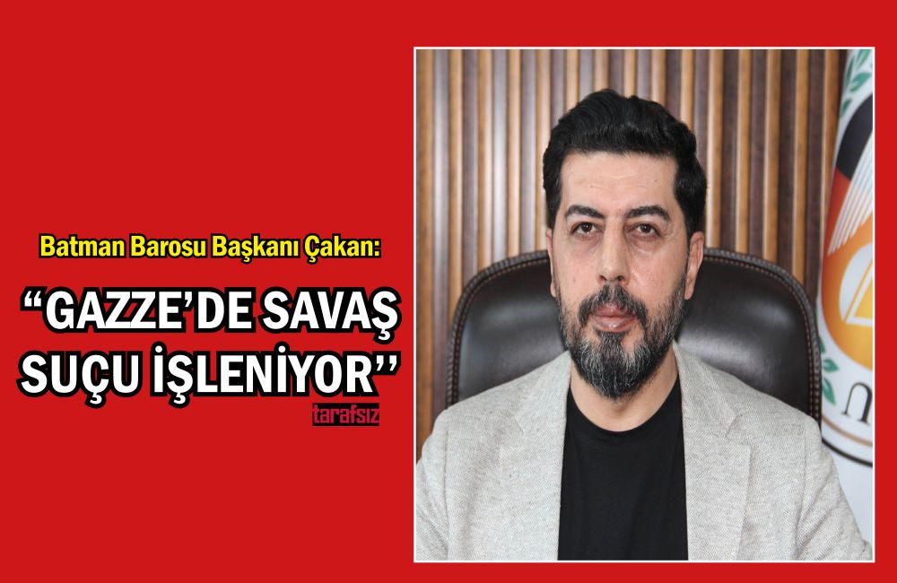“GAZZE’DE SAVAŞ SUÇU İŞLENİYOR’’