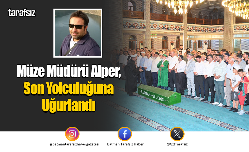 Müze Müdürü Alper, Son Yolculuğuna Uğurlandı