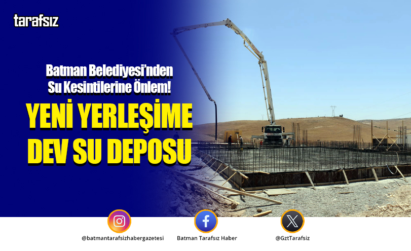 Batman Belediyesi’nden Su Kesintilerine Önlem!