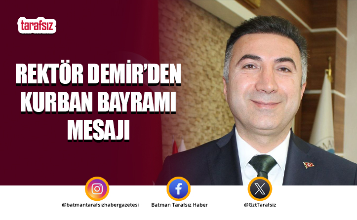 Rektör Demir’den Kurban Bayramı Mesajı
