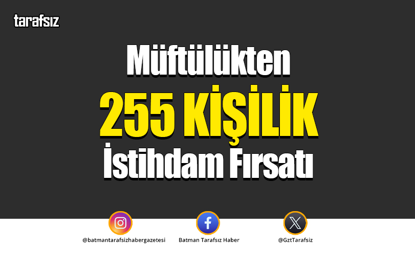 Müftülükten 255 Kişilik İstihdam Fırsatı