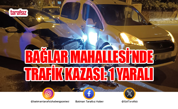Bağlar Mahallesi’nde Trafik Kazası: 1 Yaralı