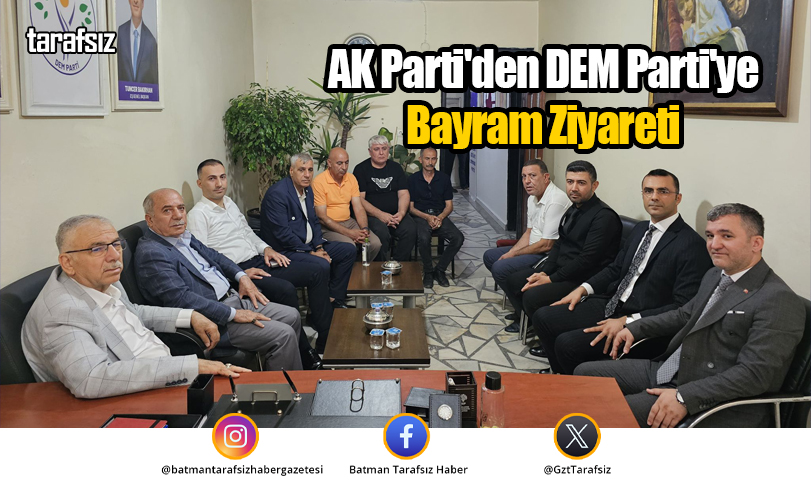 AK Parti’den DEM Parti’ye Bayram Ziyareti
