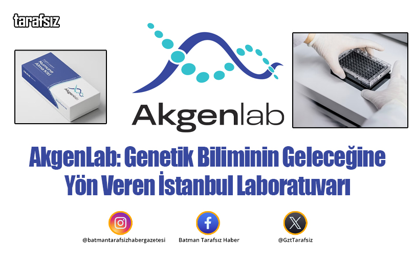 AkgenLab: Genetik Biliminin Geleceğine Yön Veren İstanbul Laboratuvarı