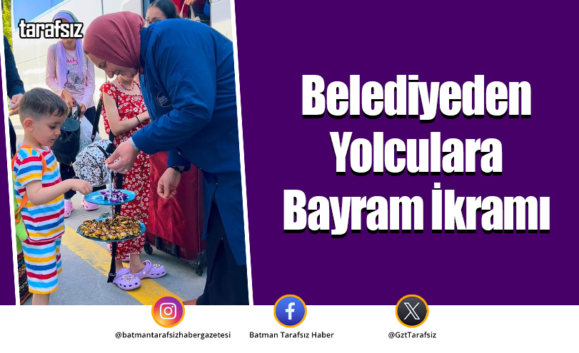 Belediyeden Yolculara Bayram İkramı