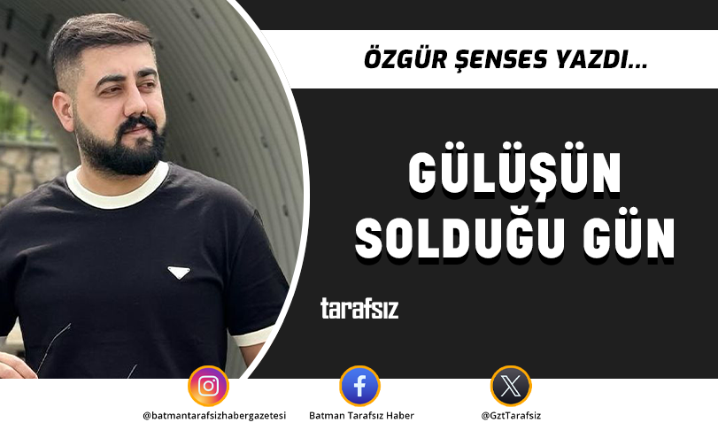 Gülüşün Solduğu Gün