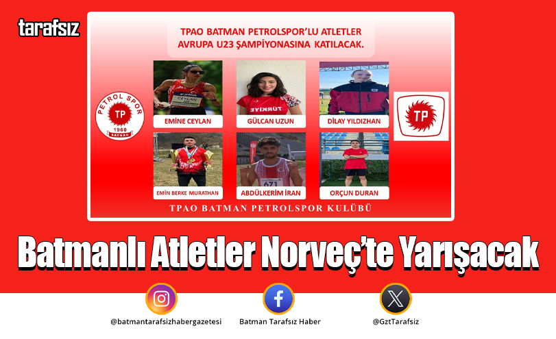 Batmanlı Atletler Norveç’te Yarışacak