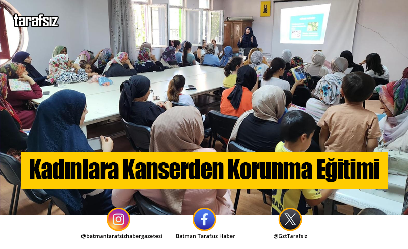 Kadınlara Kanserden Korunma Eğitimi