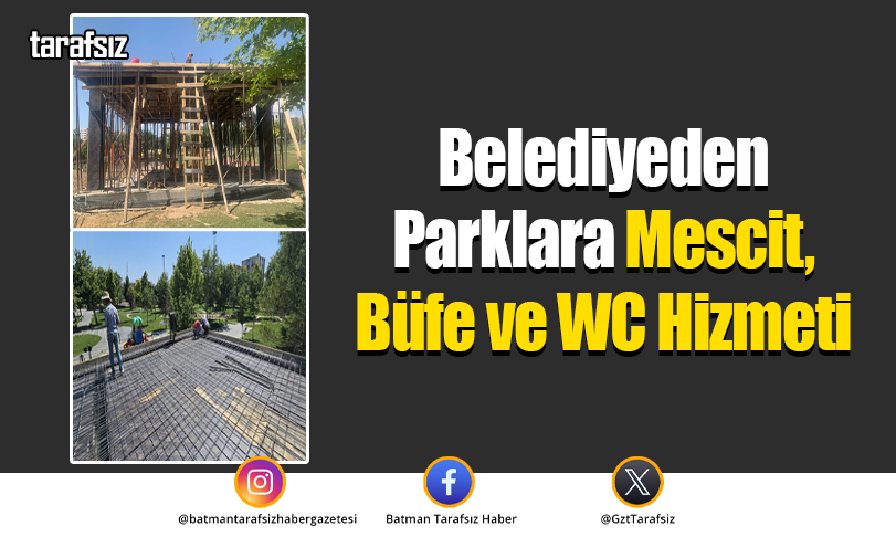 Belediyeden Parklara Mescit, Büfe ve WC Hizmeti