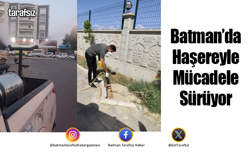 Batman’da Haşereyle Mücadele Sürüyor