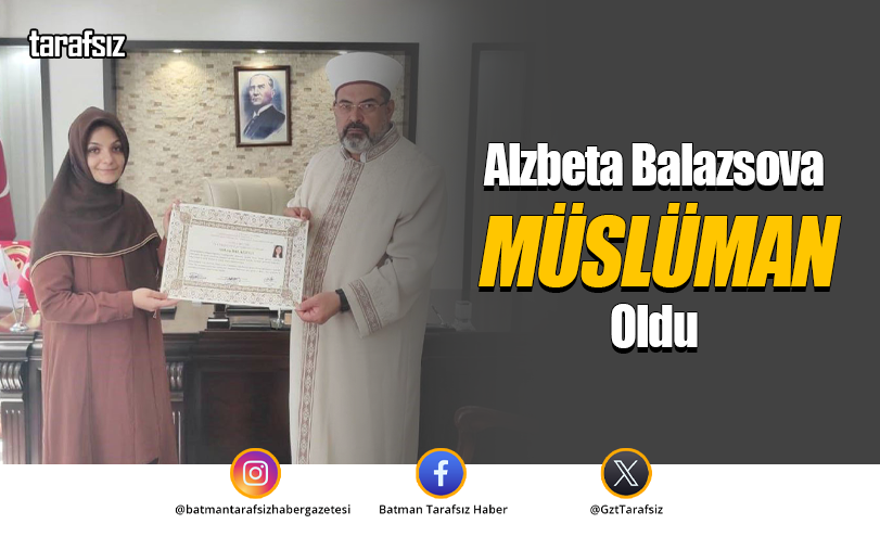 Alzbeta Balazsova Müslüman Oldu