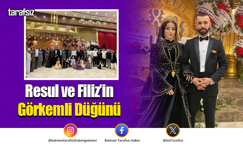 Resul ve Filiz’in Görkemli Düğünü